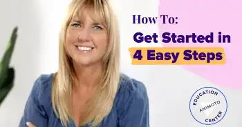How to get started in 4 easy steps