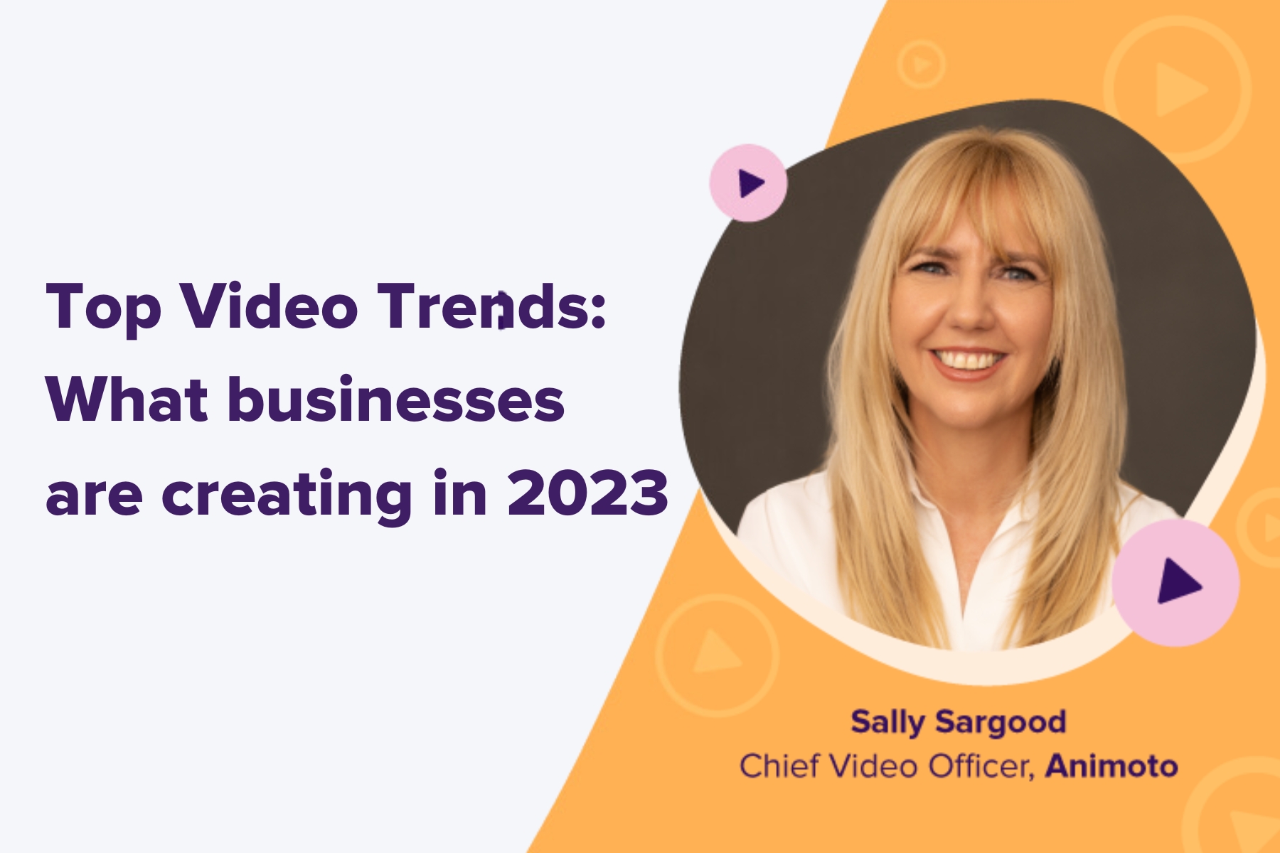 Top Video Trends What businesses are creating in 2023