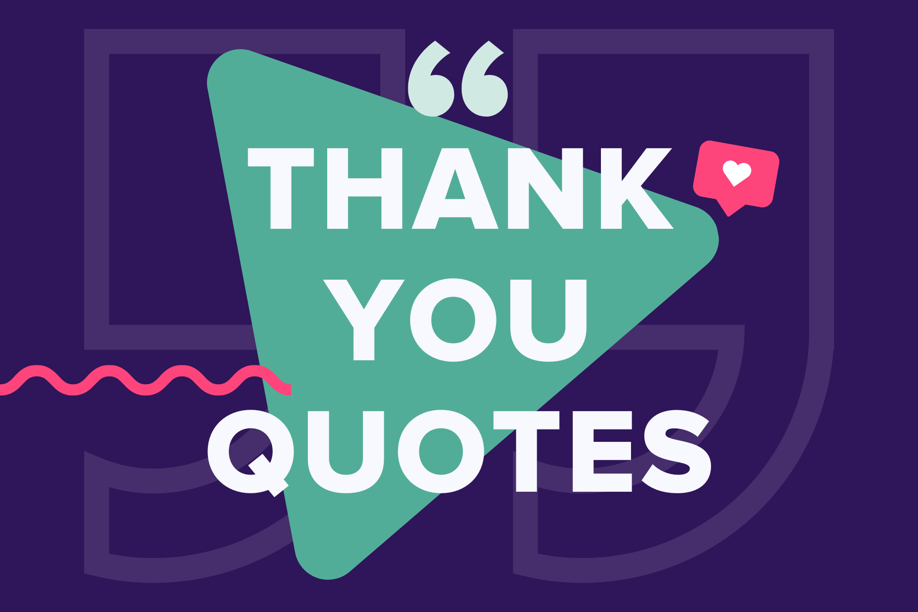 60+ Thank You Quotes for Friends, Teachers, Employees, + More