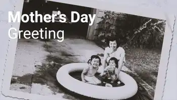 Video template for a Mother's Day video greeting