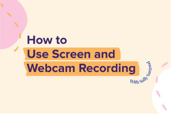 How to use screen and webcam recording