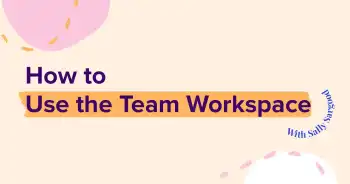 How to use the Team workspace