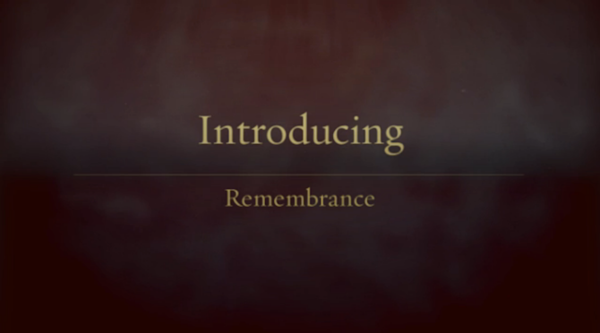 New Video Style: Remembrance