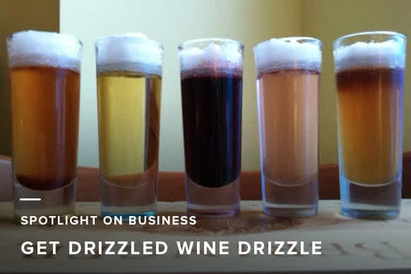 Spotlight on Business: See How Get Drizzled Makes Their Wine Drizzle