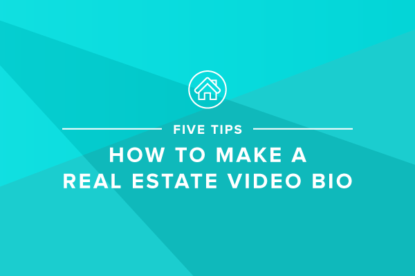How to Stand Out with a Real Estate Video Bio: 5 Tips