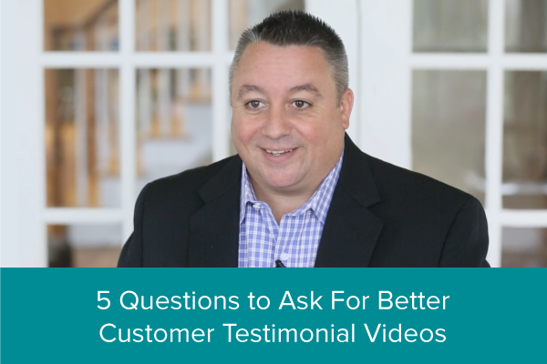 5 Video Testimonial Questions to Ask for Better Videos