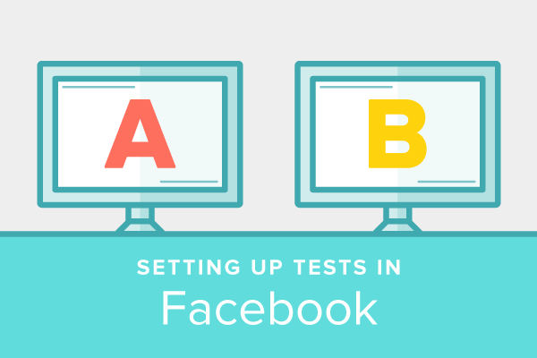 A/B Testing For Video: Setting Up A Test In Facebook - Animoto