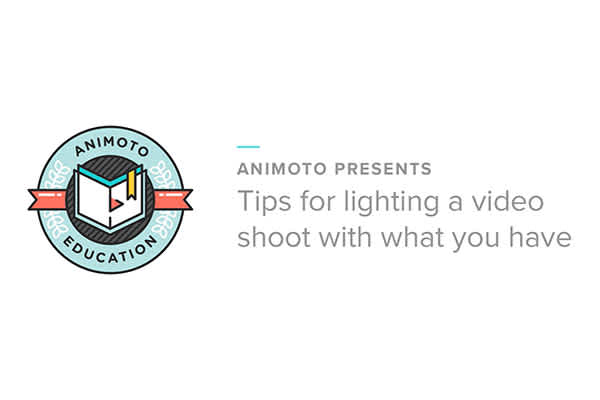 Tips for Lighting a Video Shoot with What You Have