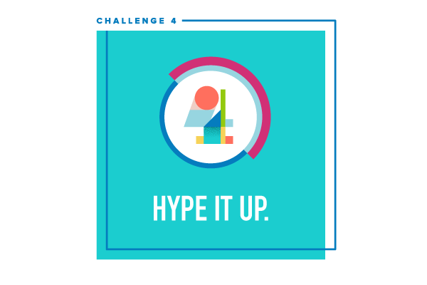 Social Video Bootcamp Challenge #4: Hype it up.