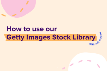 How to use our Getty Images Stock Library