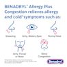 BENADRYL® Allergy Plus Congestion  relieves symptoms such as sneezing, itchy watery eyes, runny nose, itchy throat or nose, and  sinus congestion.