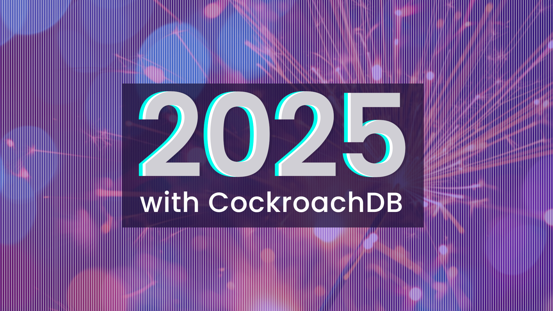 cockroach-labs-2025-eoy-highlights