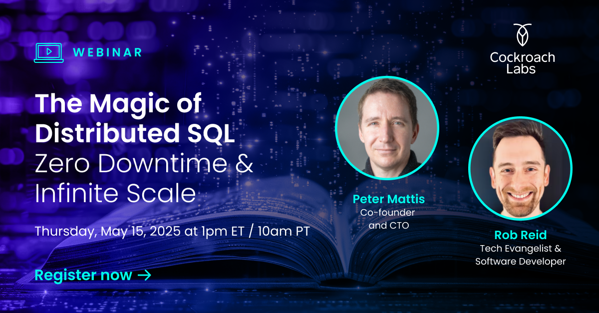 Webinar | The Magic of Distributed SQL: Zero Downtime & Infinite Scale