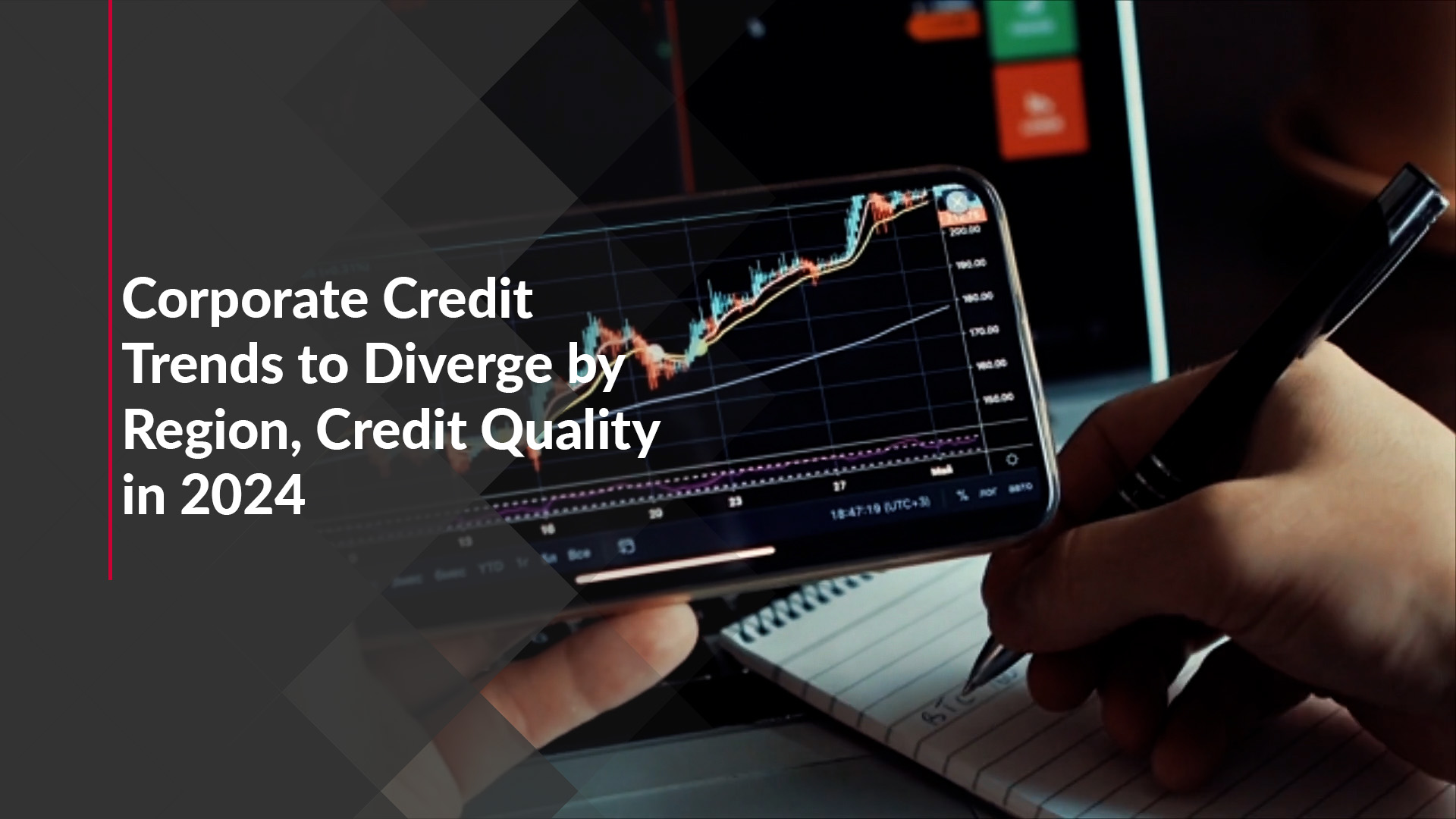 Corporate Credit Trends to Diverge by Region, Credit Quality in 2024
