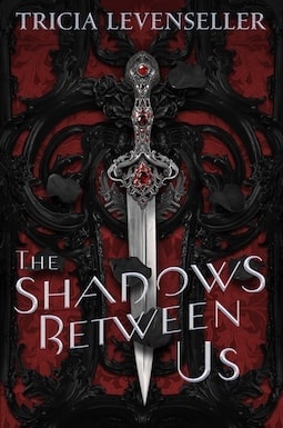 The-Shadows-Between-Us-by-Tricia-Levenseller