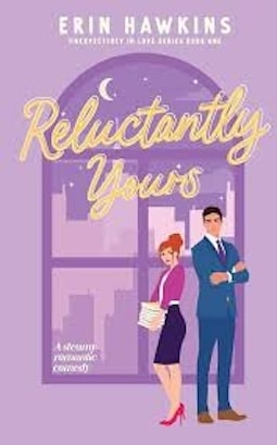 Reluctantly-Yours-by-Erin-Hawkins