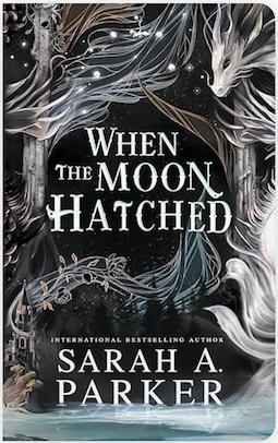 When-the-Moon-Hatched-by-Sarah-A.-Parker