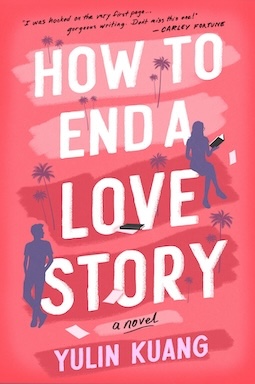 How-to-End-a-Love-Story-by-Yulin-Kuang