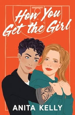 How-You-Get-the-Girl-by-Anita-Kelly