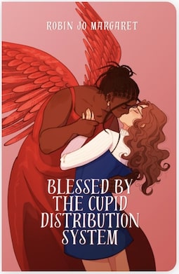 Blessed-by-the-Cupid-Distribution-System-by-Robin-Jo-Margaret