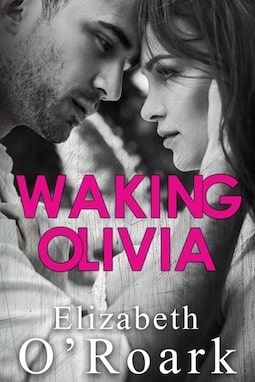 Waking-Olivia-by-Elizabeth-O’Roark