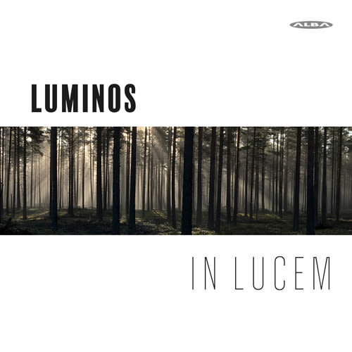 Luminos Ensemble's album is In Lucem