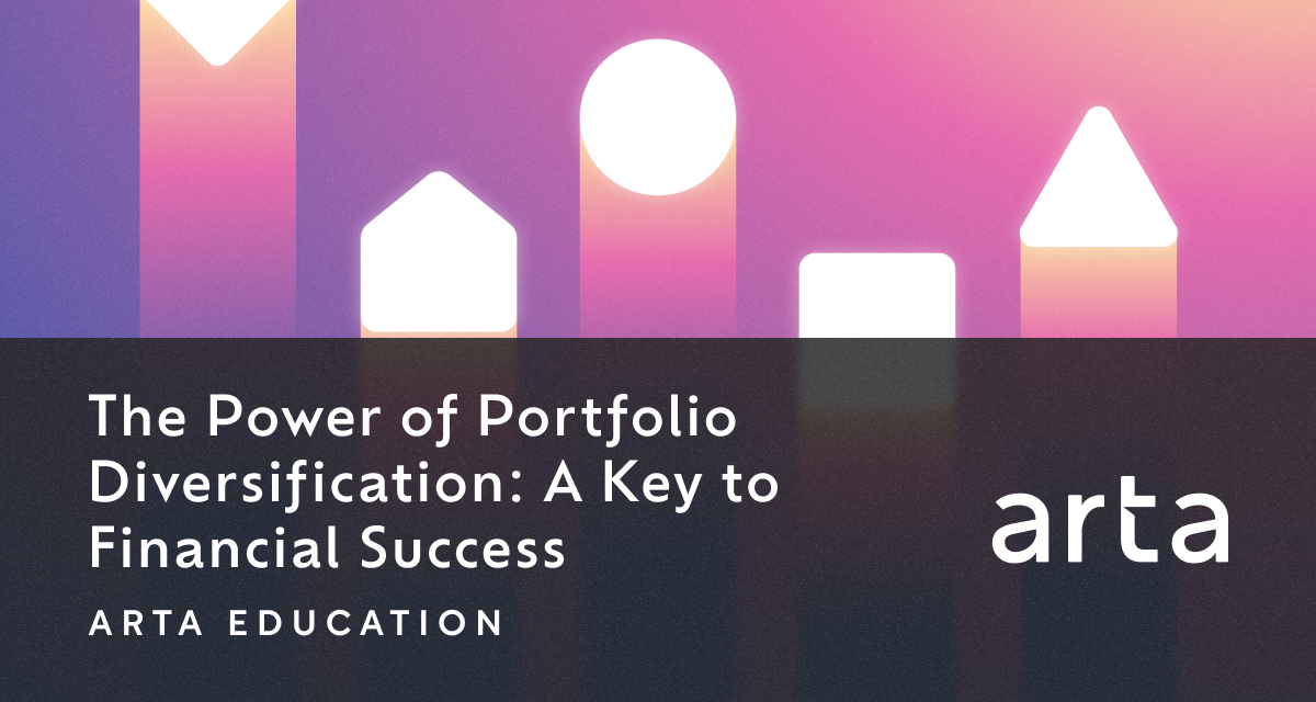 The Power Of Portfolio Diversification: A Key To Financial Success - Arta