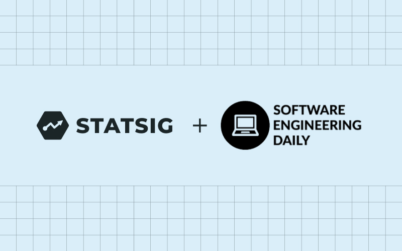 Statsig for Software Engineering Daily Listeners