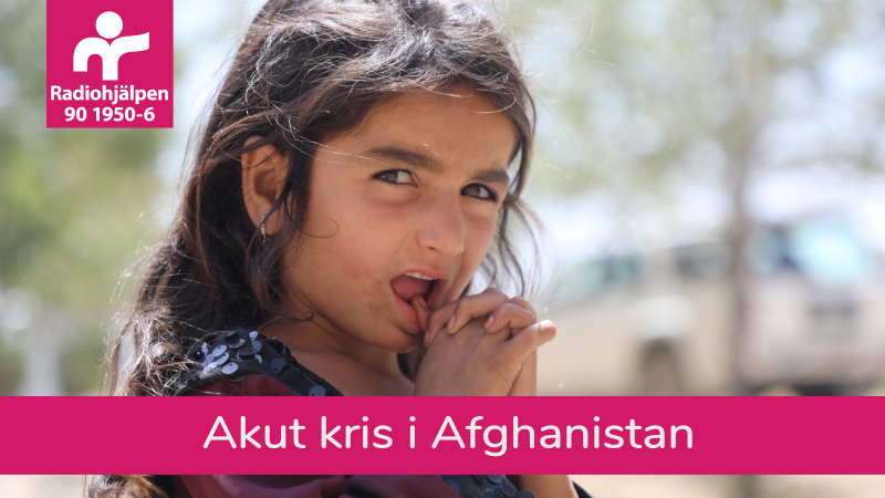 Radiohjälpen startar insamling för Afghanistan
