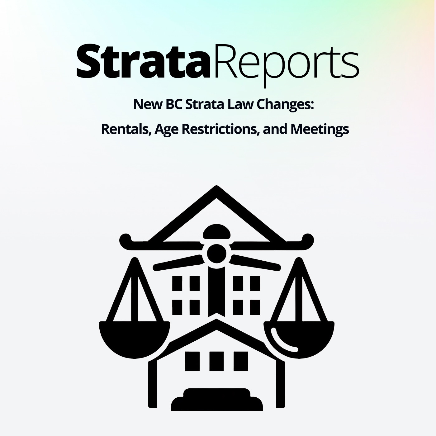 New BC Strata Law Changes: What You Need to Know about Rentals, Age ...