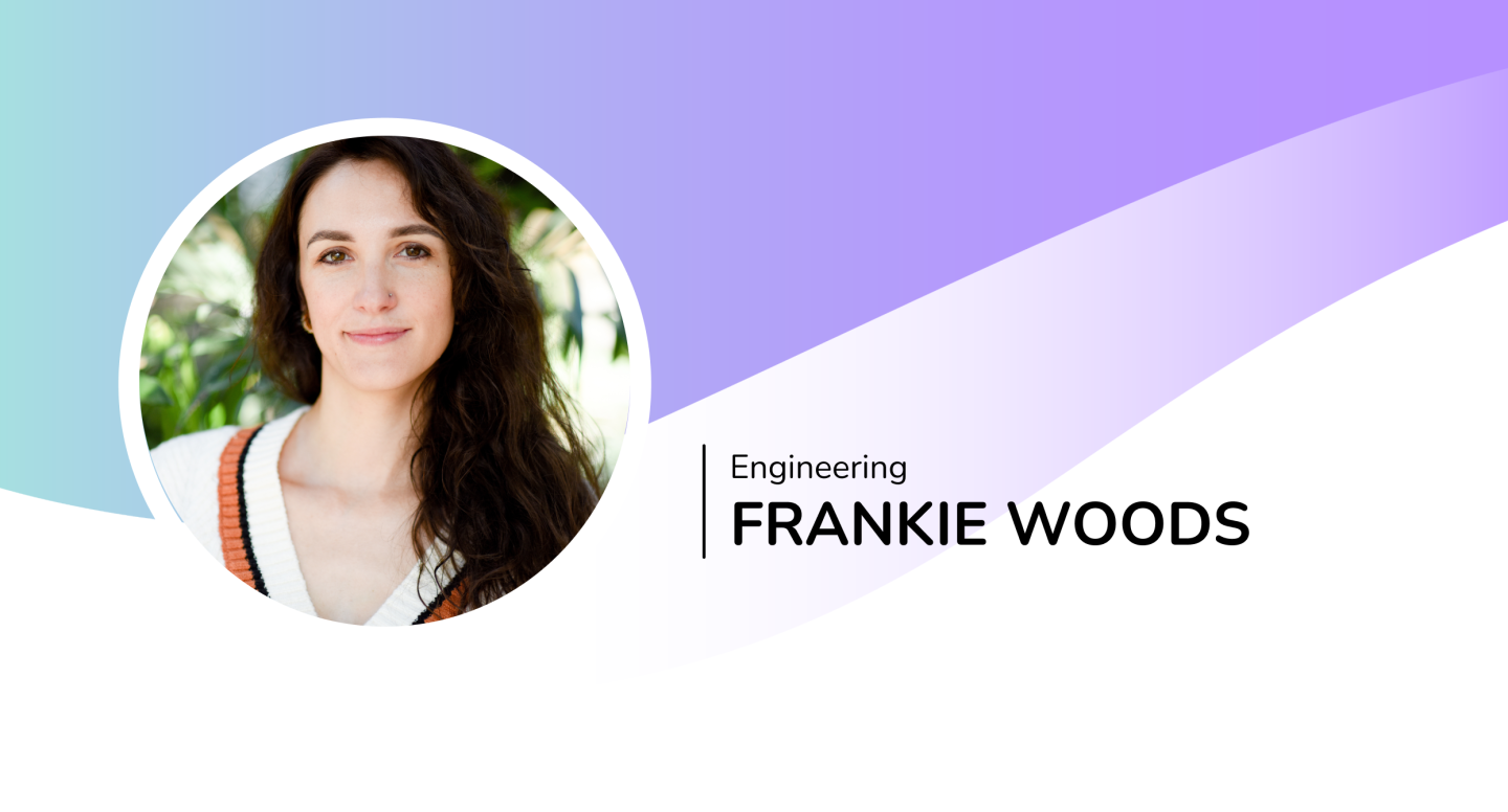 Blog hero for Noyo Engineer Frankie Woods (she/her).
