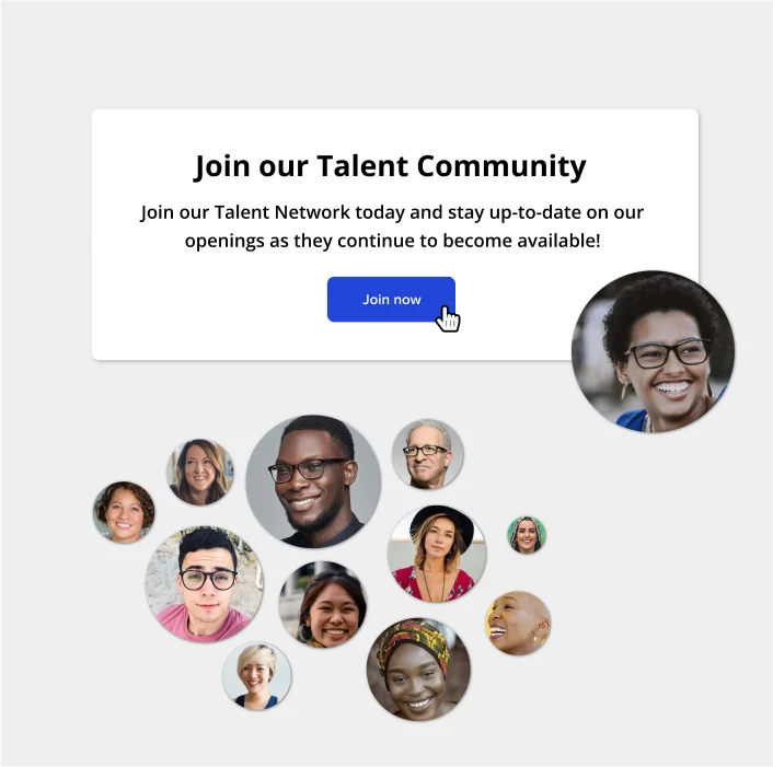 Example of a Talent Community popup alongside a "join now" button surrounded by candidate headshots