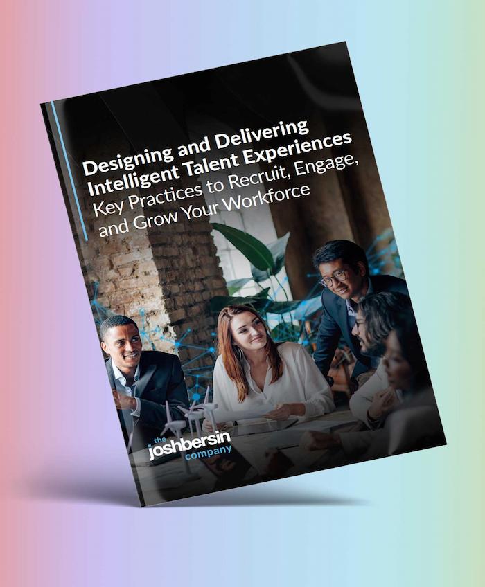 Bersin Report: Designing & Delivering Intelligent Talent Experiences