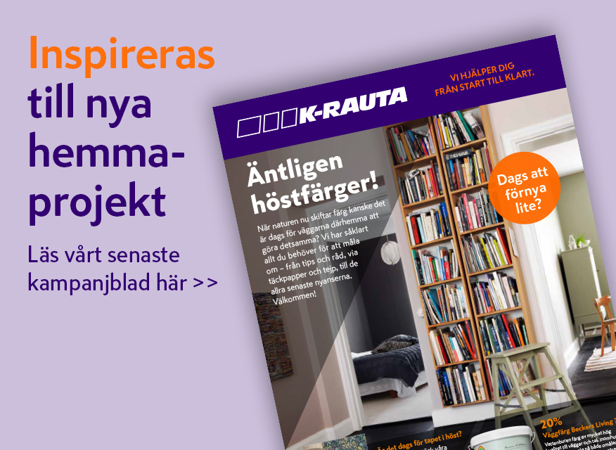 Byggvaruhus Vi hjälper dig från start till klart K Rauta Byggvaruhus Vi hjälper dig från start till klart K Rauta