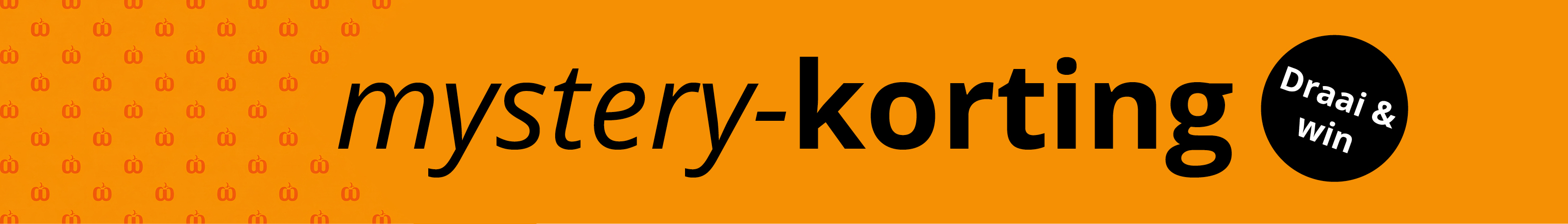 oranje reclamebanner met tekst: Mystery-korting, nu tot wel 50% extra korting op de sale