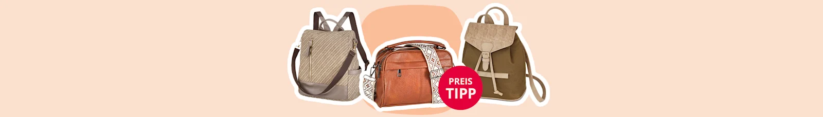 Eine Collage aus drei Taschen: Links ein beiger Rucksack aus Bast-Material, rechts ein khakifarbener Rucksack und in der Mitte eine braune Umhängetasche aus Lederimitat. Daneben befindet sich ein roter Kreis mit der weißen Aufschrift 'PREIS TIPP'.