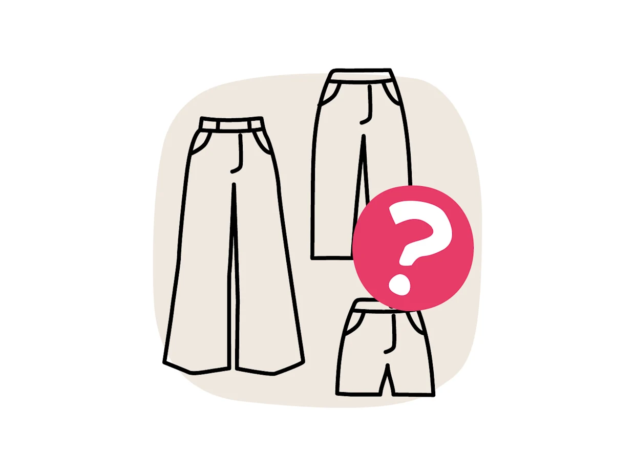 Illustration von drei verschiedenen Hosenstilen (weite Hose, normale Hose, kurze Hose) mit einem großen rosafarbenen Fragezeichen.