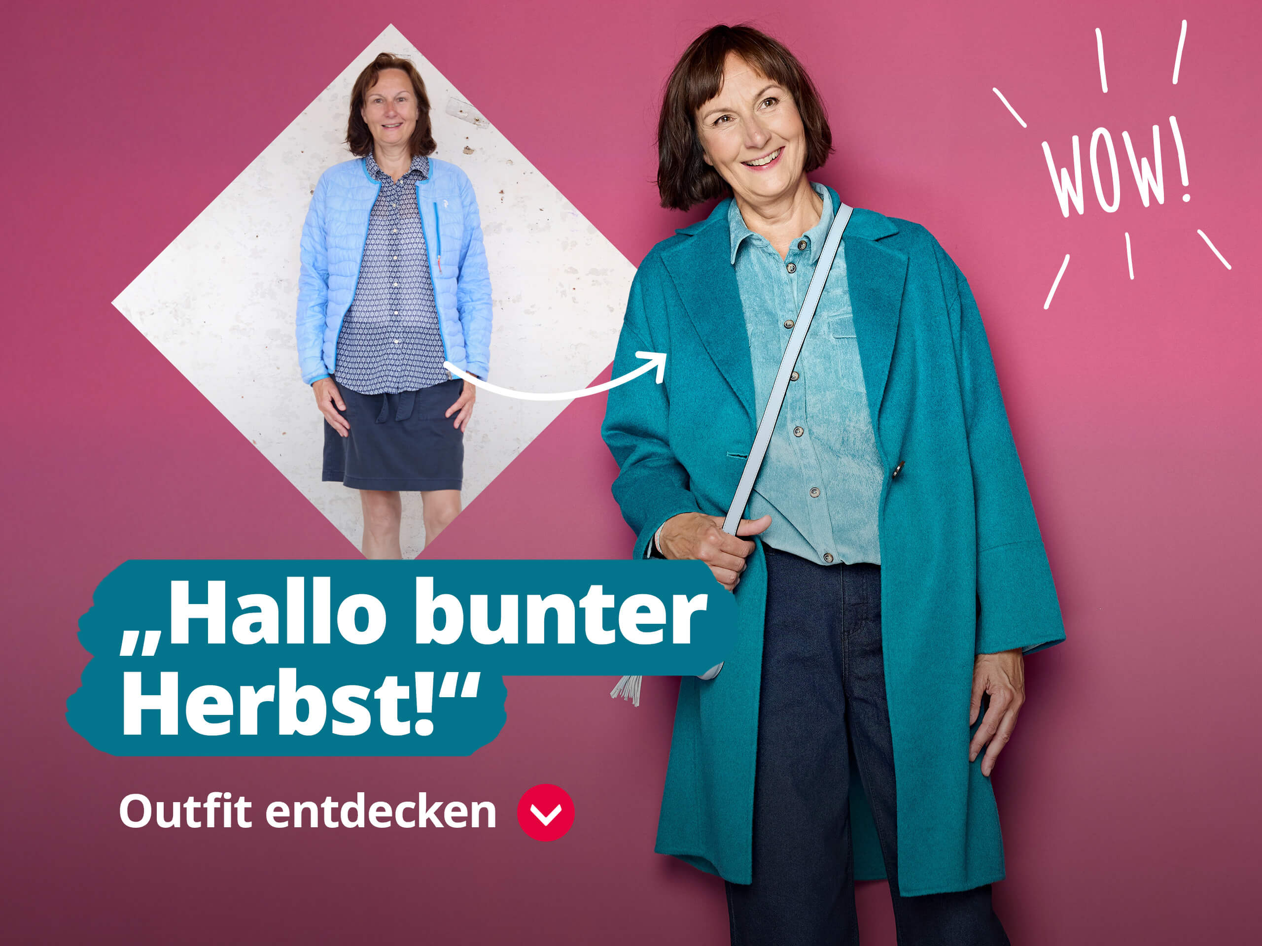 Das Bild zeigt den Text 'Hallo bunter Herbst!' 'Outfit entdecken'. Der Hintergrund ist rosa mit dem Wort 'WOW!' rechts oben in organischer Schrift. Eine Frau ist zweimal abgebildet, einmal vor und einmal nach dem Umstyling.