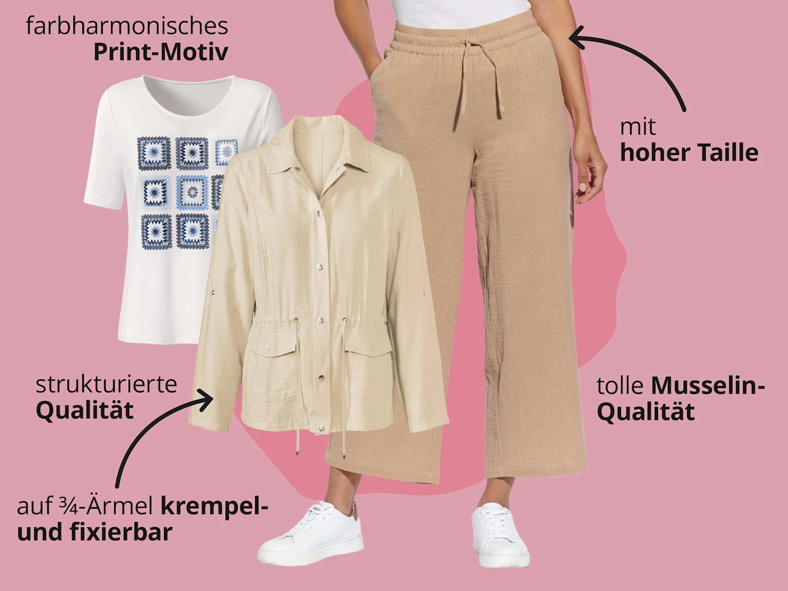 Das Bild zeigt eine beige Jacke, ein weißes T-Shirt mit blauen Mustern und eine braune Culotte vor pinkem Hintergrund mit schwarzem Text. Text zur Jacke: 'strukturierte Qualität' 'auf ¾-Ärmel krempel- und fixierbar'. Text zum T-Shirt: 'farbharmonisches Print-Motiv'. Text zur Culotte: 'mit hoher Taille' 'tolle Musselin-Qualität'. Das Bild zeigt eine beige Jacke, ein weißes T-Shirt mit blauen Mustern und eine braune Culotte vor pinkem Hintergrund mit schwarzem Text. Text zur Jacke: 'strukturierte Qualität' 'auf ¾-Ärmel krempel- und fixierbar'. Text zum T-Shirt: 'farbharmonisches Print-Motiv'. Text zur Culotte: 'mit hoher Taille' 'tolle Musselin-Qualität'.