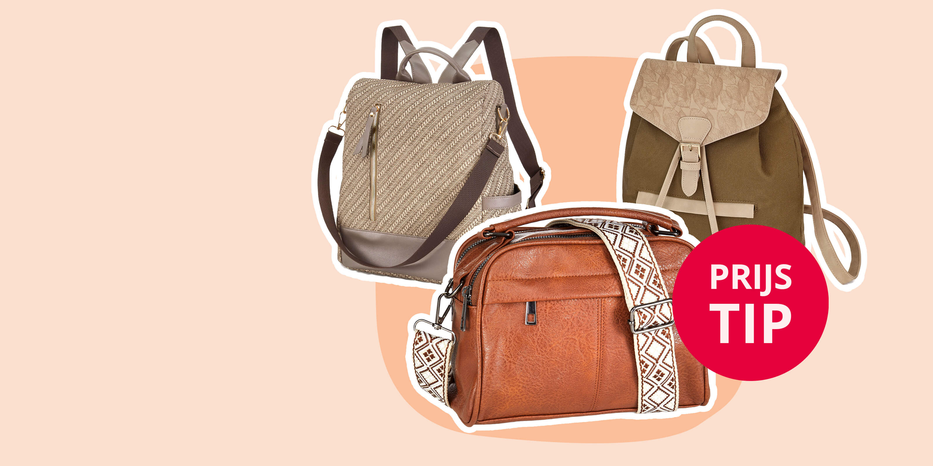 Een collage van drie tassen: links een beige rugzak van raffia, rechts een kaki rugzak en in het midden een bruine schoudertas van imitatieleer. Daarnaast staat een rode cirkel met het witte opschrift 'PRIJS TIP'.