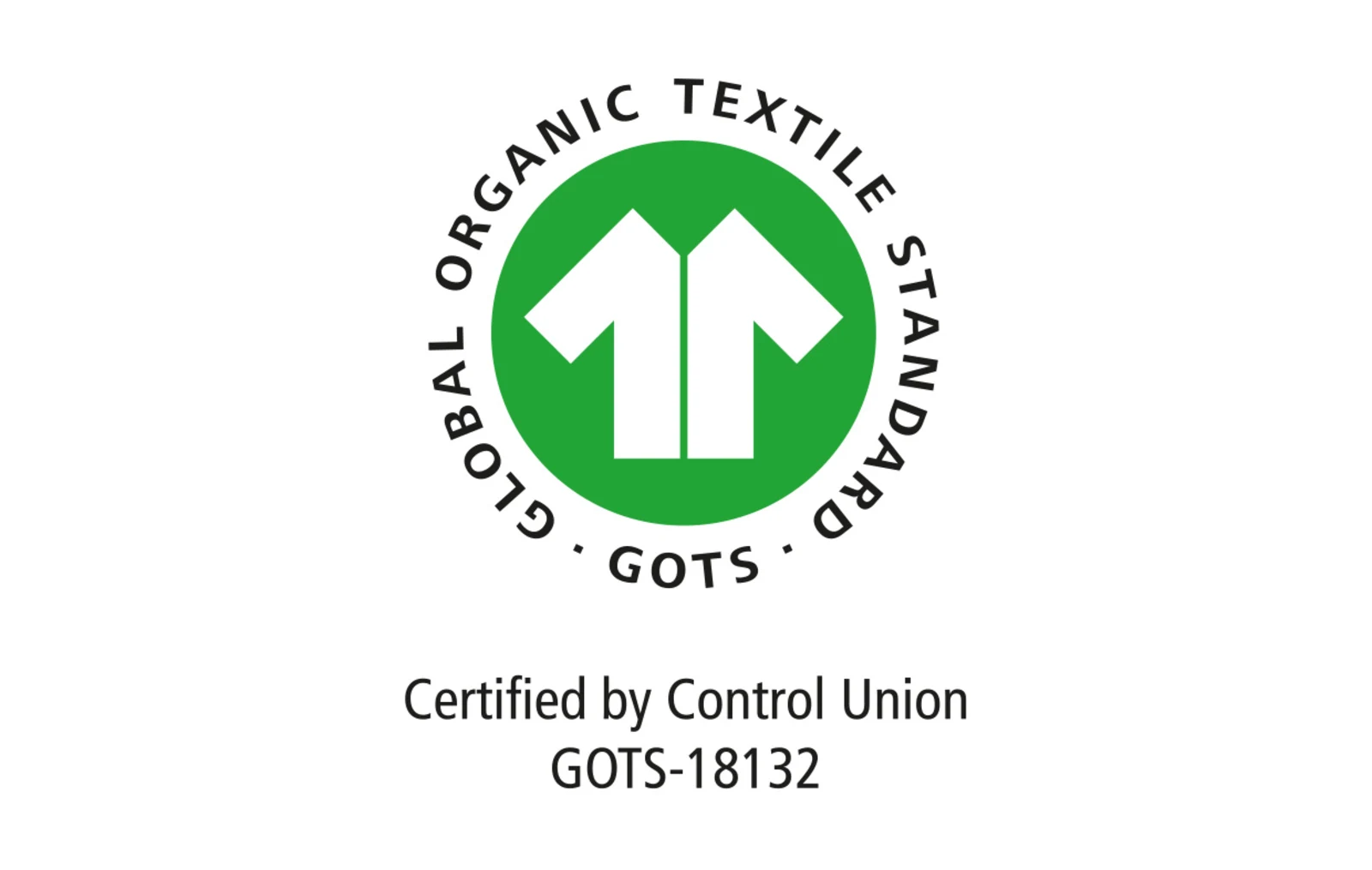 GOTS Zertifikat Logo mit grünem Kreis, weißem Shirt Symbol und Text 'Global Organic Textile Standard', zertifiziert von Control Union (GOTS-18132). GOTS Zertifikat Logo mit grünem Kreis, weißem Shirt Symbol und Text 'Global Organic Textile Standard', zertifiziert von Control Union (GOTS-18132).