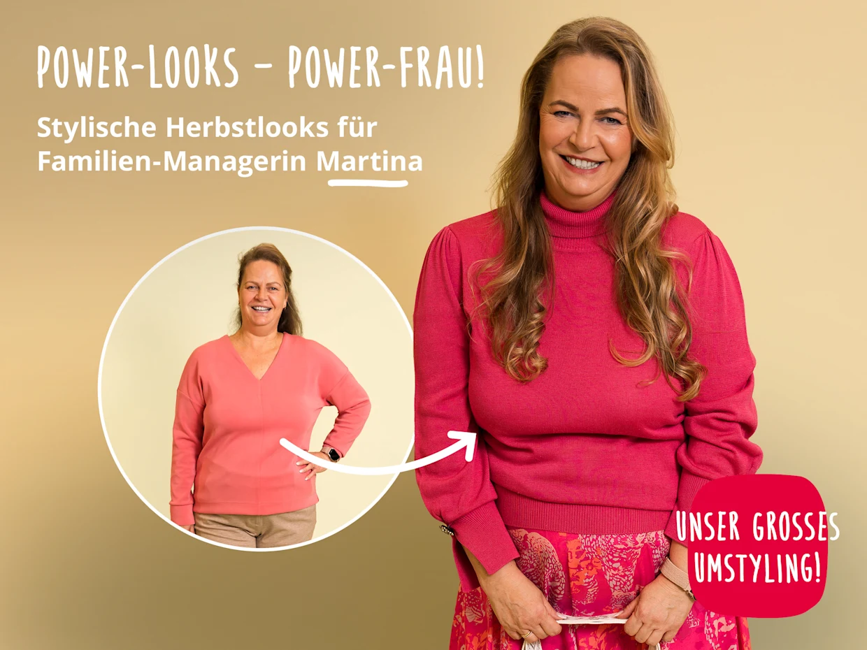 Ein Bild, das eine Frau nach einem Umstyling zeigt, mit einem kleineren Kreisbild der Frau vor dem Umstyling. Die Frau im Hauptbild lächelt, hat langes, welliges braunes Haar und trägt eine gemusterte Bluse, eine olivgrüne Steppweste, eine olivgrüne Hose, eine olivgrüne Umhängetasche und eine Uhr am Handgelenk. Text auf dem Bild lautet: "POWER-LOOKS - POWER-FRAU!", "Stylische Herbstlooks für Familien-Managerin Martina" und "UNSER GROSSES UMSTYLING!".