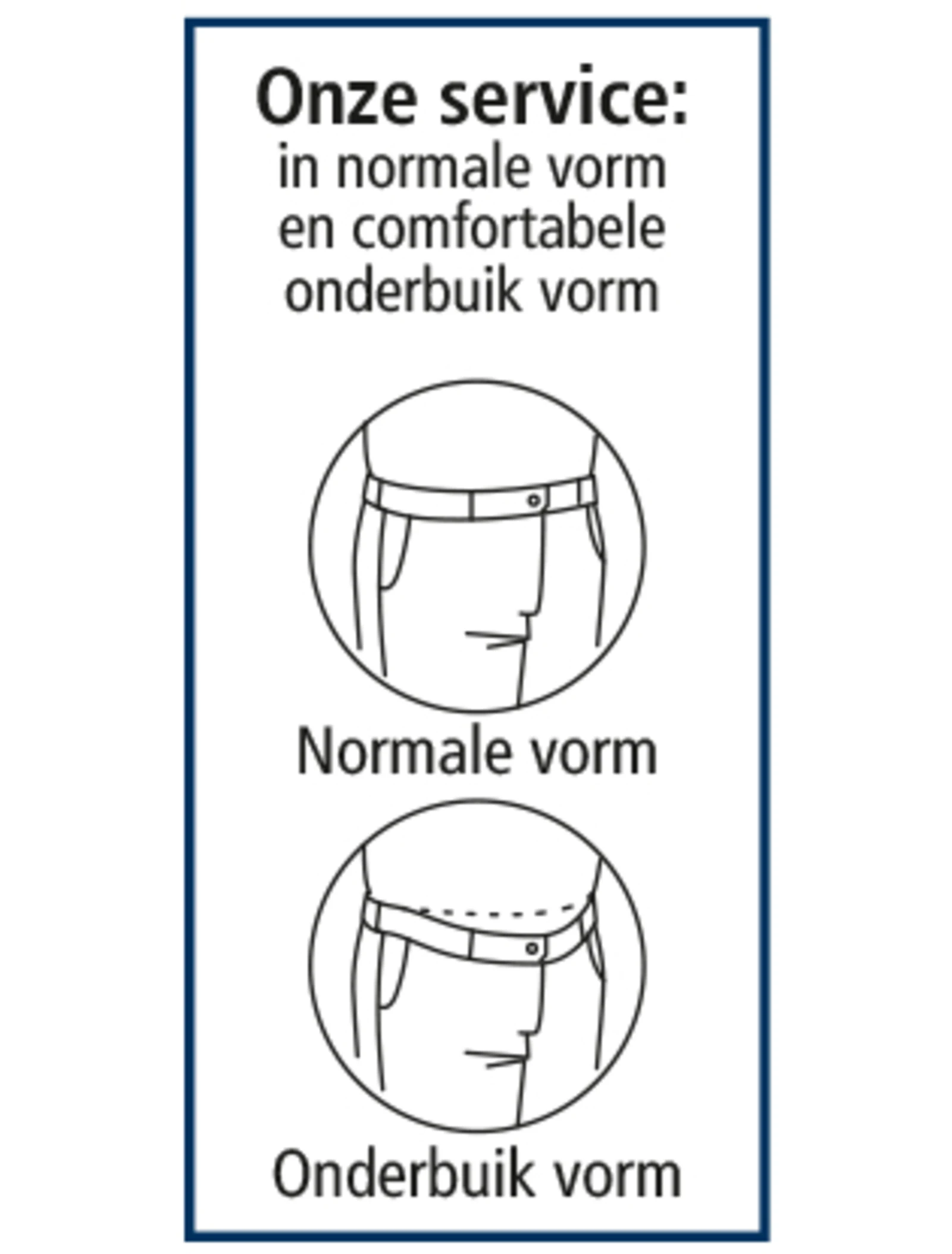 Onze service: illustratie van broek in normale pasvorm en comfortabele onderbuikpasvorm. Onze service: illustratie van broek in normale pasvorm en comfortabele onderbuikpasvorm.