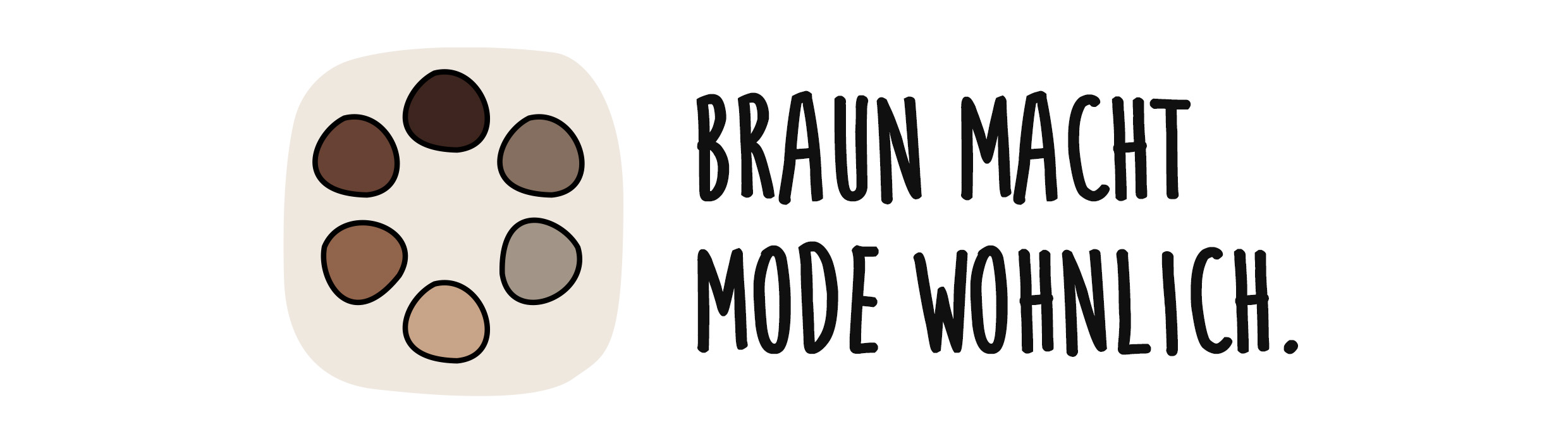 Grafik mit sechs braunen Farbpunkten im Kreis und dem handgeschriebenen Text: Braun macht Mode wohnlich.