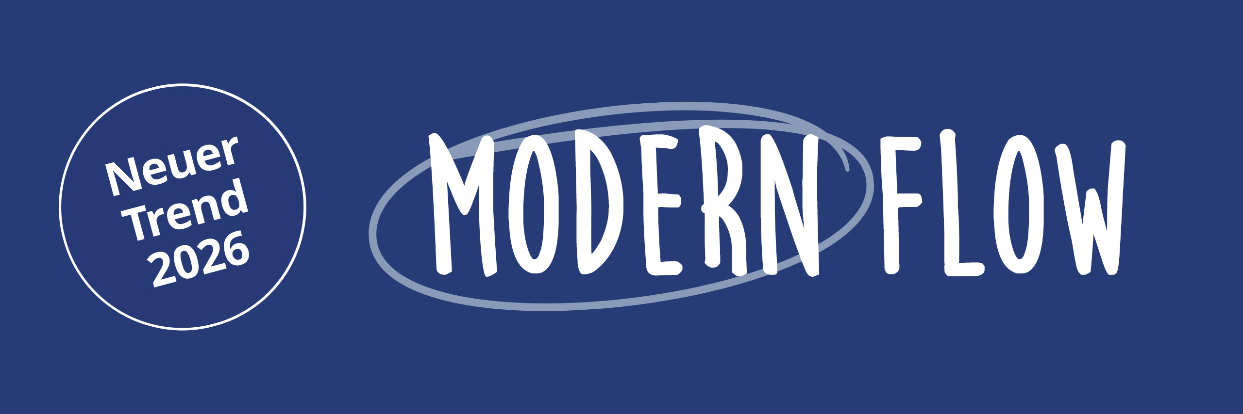 Dunkelblauer Banner mit der weißen Aufschrift „Modern Flow“ und dem Hinweis „Neuer Trend 2026“.