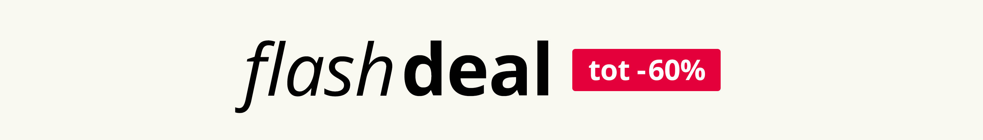 Promotiebanner met de tekst: flash deal tot -60%