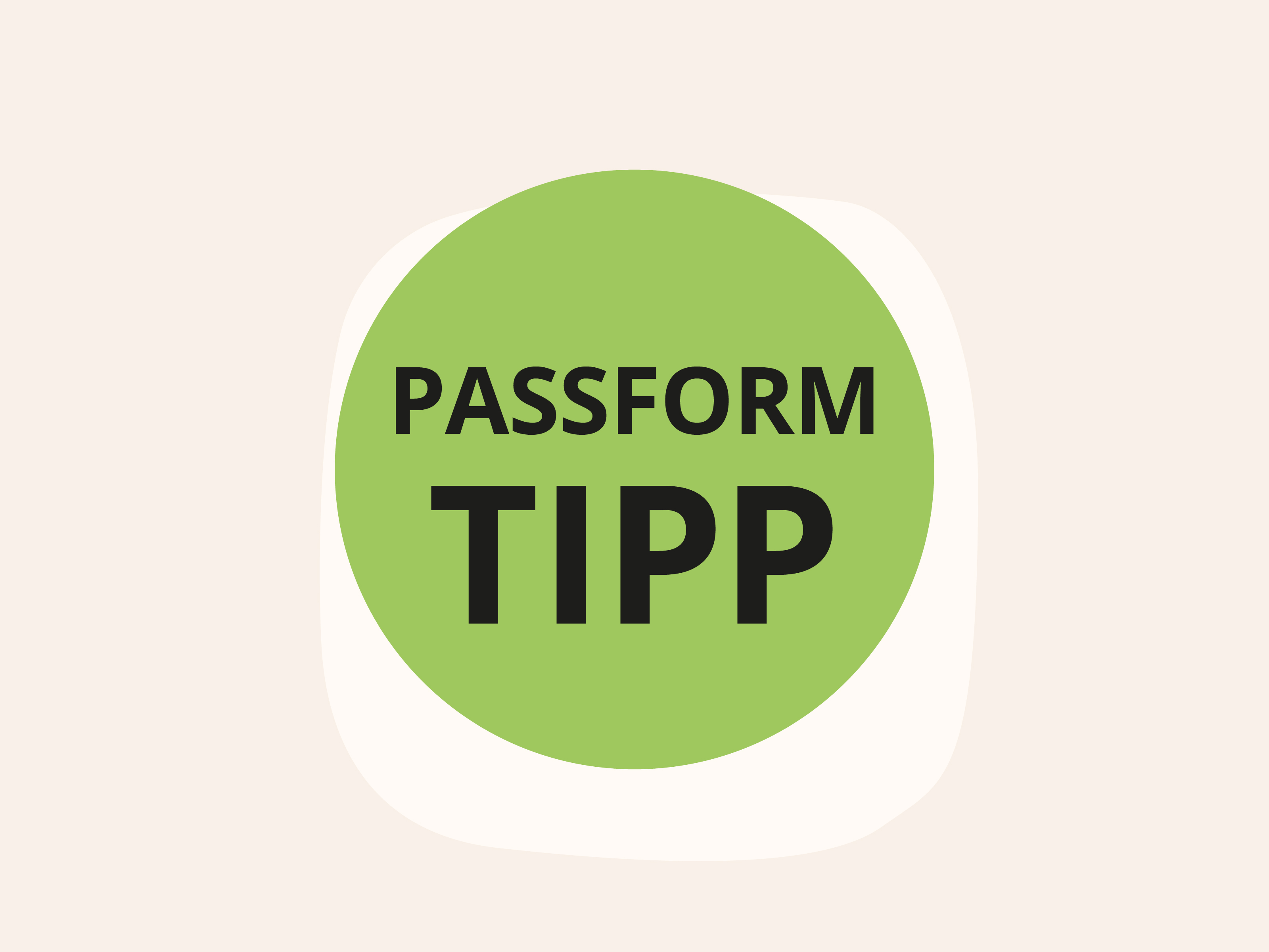 Grüner Kreis mit dem schwarzen Text „PASSFORM TIPP“ auf hellem Hintergrund.