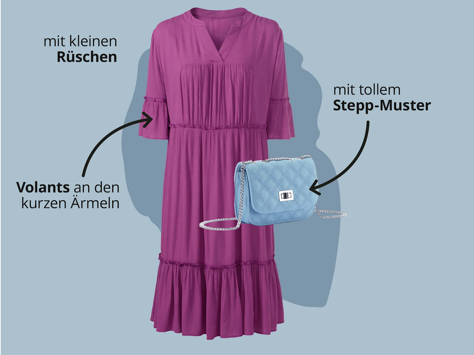 Das Bild zeigt ein lila Kleid und eine hellblaue Handtasche vor hellblauem Hintergrund mit schwarzem Text. Text zum Kleid: 'mit kleinen Rüschen' 'Volants an den kurzen Ärmeln'. Text zu der Handtasche: 'mit tollem Stepp-Muster'. Das Bild zeigt ein lila Kleid und eine hellblaue Handtasche vor hellblauem Hintergrund mit schwarzem Text. Text zum Kleid: 'mit kleinen Rüschen' 'Volants an den kurzen Ärmeln'. Text zu der Handtasche: 'mit tollem Stepp-Muster'.