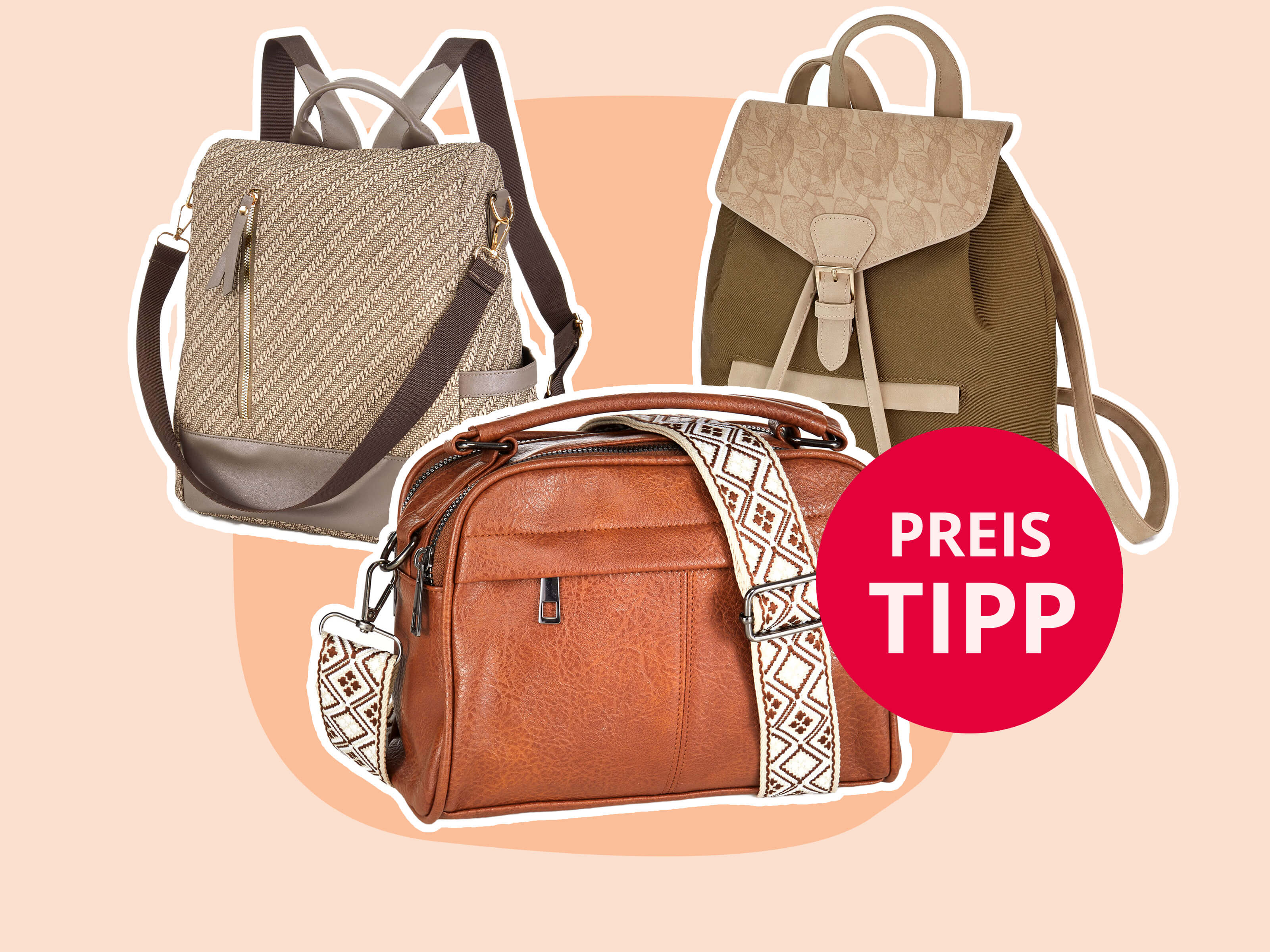 Eine Collage aus drei Taschen: Links ein beiger Rucksack aus Bast-Material, rechts ein khakifarbener Rucksack und in der Mitte eine braune Umhängetasche aus Lederimitat. Daneben befindet sich ein roter Kreis mit der weißen Aufschrift 'PREIS TIPP'.