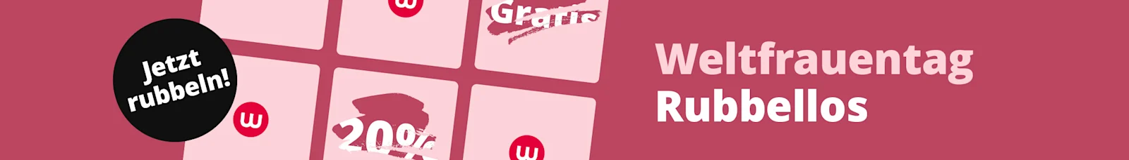 Witt-Banner zum Weltfrauentag mit Rubbellosen. Felder mit „20%“ und „Gratis“ sind teils freigerubbelt. Button: „Jetzt rubbeln!“